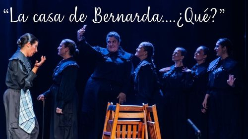 LA CASA DE BERNARDA... ¿QUÉ?